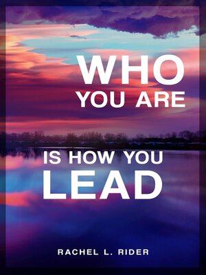 cover image of Who You Are Is How You Lead